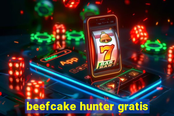 beefcake hunter gratis